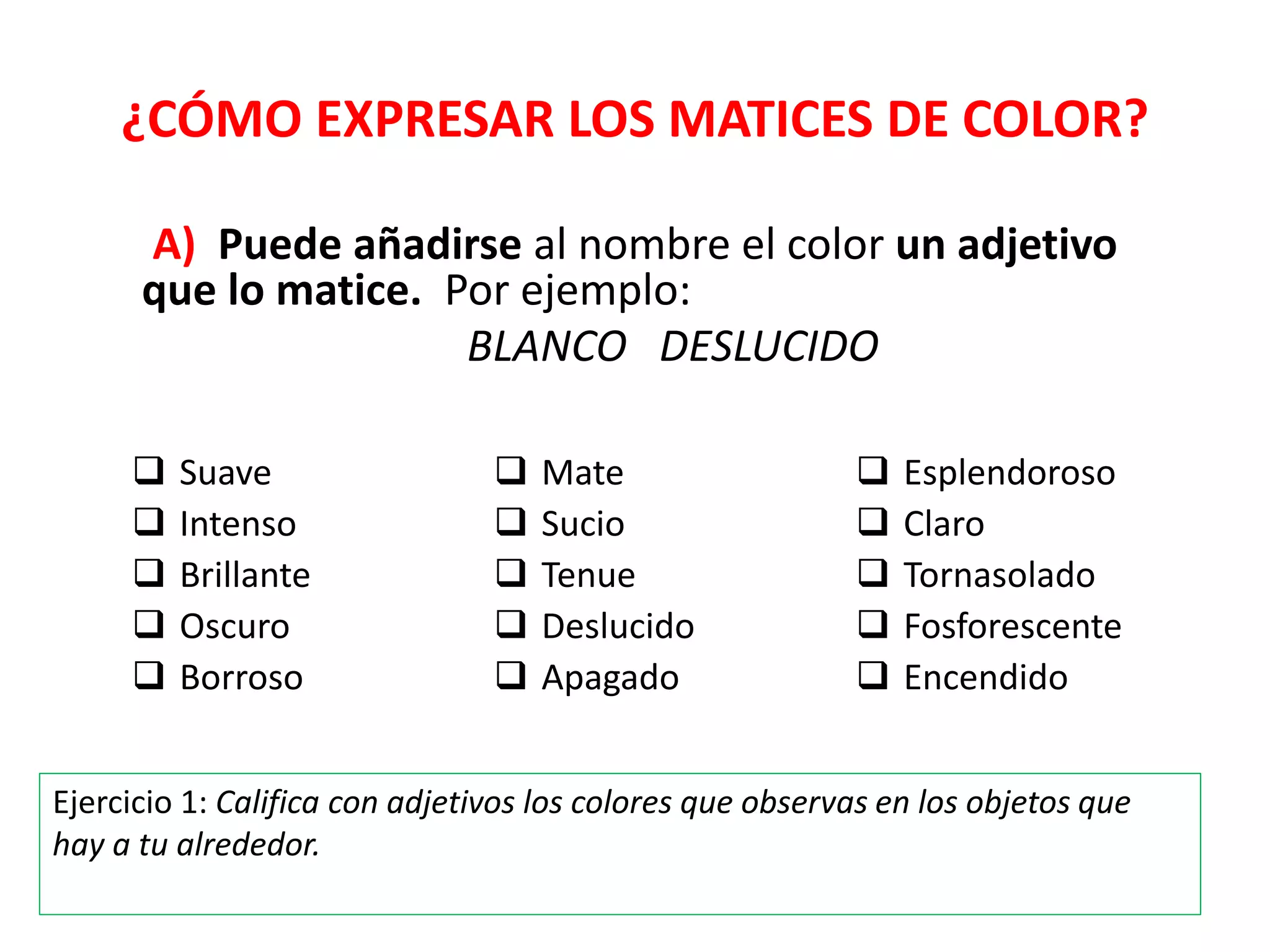 LA DESCRIPCIÓN. MATICES DEL COLOR | PPTX | Painting | Arts and Crafts