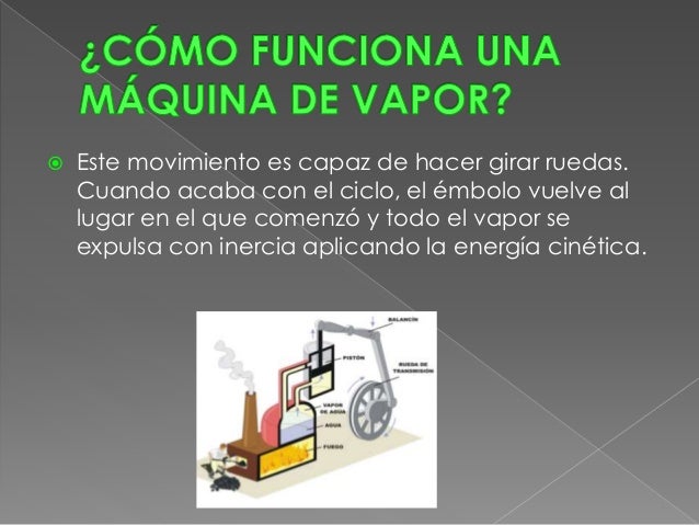 Cómo funcionan las máquinas de vapor