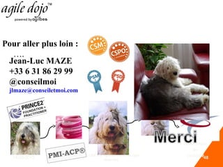 Pour aller plus loin :
….
Jean-Luc MAZE
+33 6 31 86 29 99
@conseilmoi
jlmaze@conseiletmoi.com

14/05/2013

(c) CMOI & Agilbee 2013. All right
reserved.

Générateur
de
Visibilité48

 