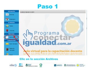 Clic en la sección Archivos Paso 1 