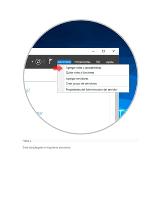 Paso 2
Será desplegado el siguiente asistente:
 