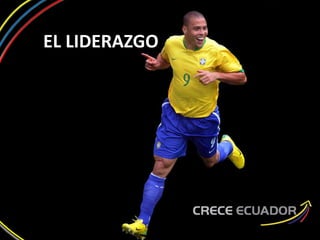 EL LIDERAZGO
 