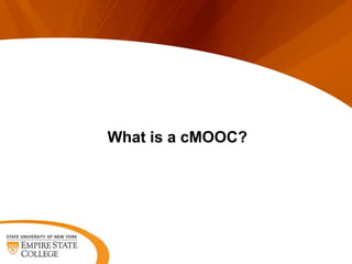 What is a cMOOC?

 