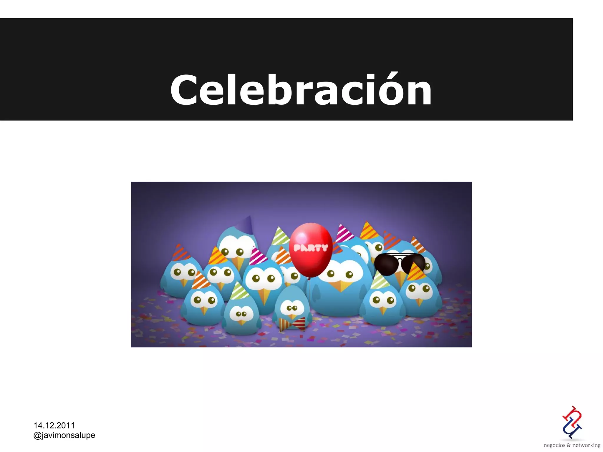 Celebración




14.12.2011
@javimonsalupe
 