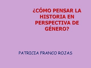 PATRICIA FRANCO ROJAS
 