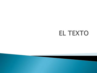 EL TEXTO
