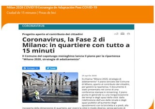 Milan 2020 COVID19 Estrategia de Adaptación Post COVID-19
Ciudad de15 minutos | Pistas de bici
3
 