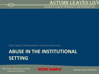 Elders who have been neglected may also:Appear dehydrated and malnourishedHave untreated bedsoresLice or flea infestationUrine or fecal smellBe inadequately clothedLive in hazardous, unsafe or unsanitary conditions.