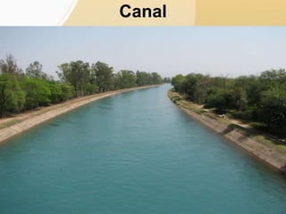 Canal
 
