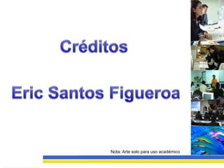 Nota: Arte solo para uso académico
 
