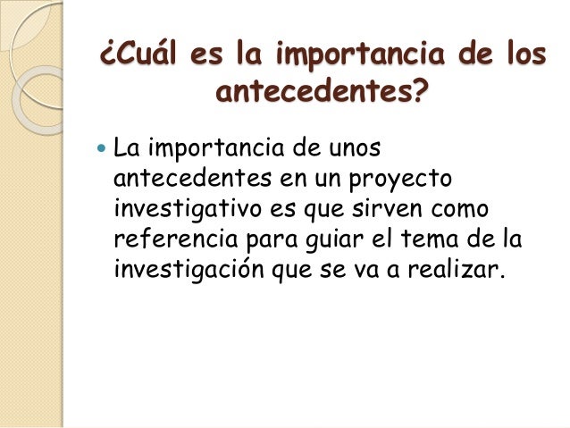 antecedentes de investigacion