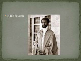  Haile Selassie

 