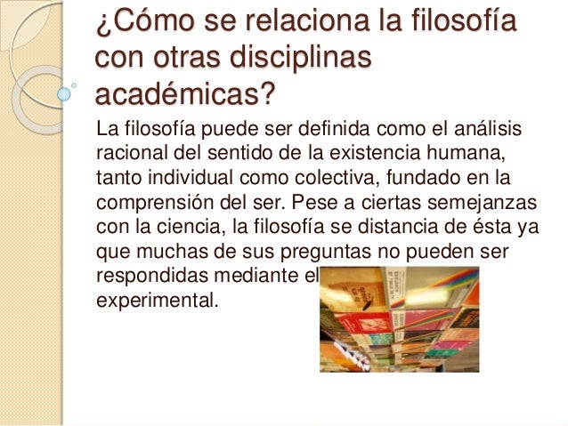 ¿Cómo se relaciona la filosofía con otras disciplinas