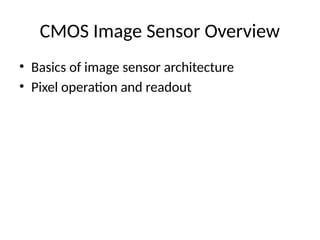 CMOS_Image_Sensor_Design_Overview_________________________ | PPTX