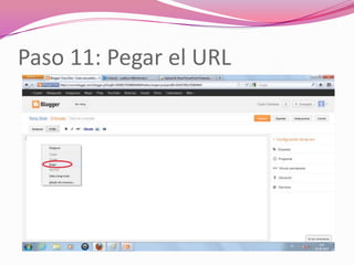 Paso 11: Pegar el URL
 