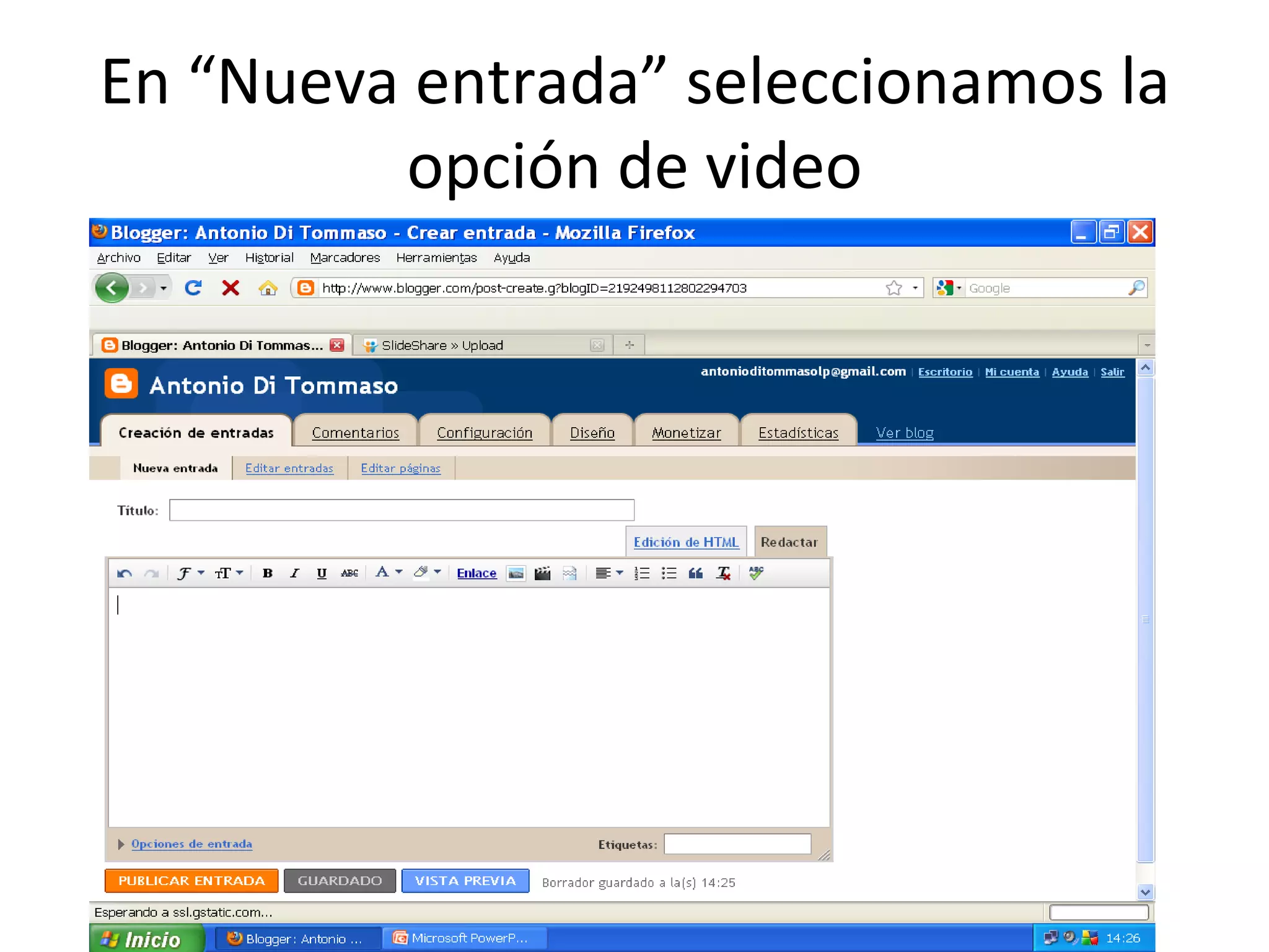 En “Nueva entrada” seleccionamos la opción de video