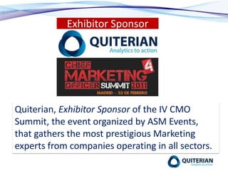 Exhibitor Sponsor Quiterian, Exhibitor Sponsor of the IV CMO Summit, the event organized by ASM Events, that gathers the most prestigious Marketing experts from companies operating in all sectors. 