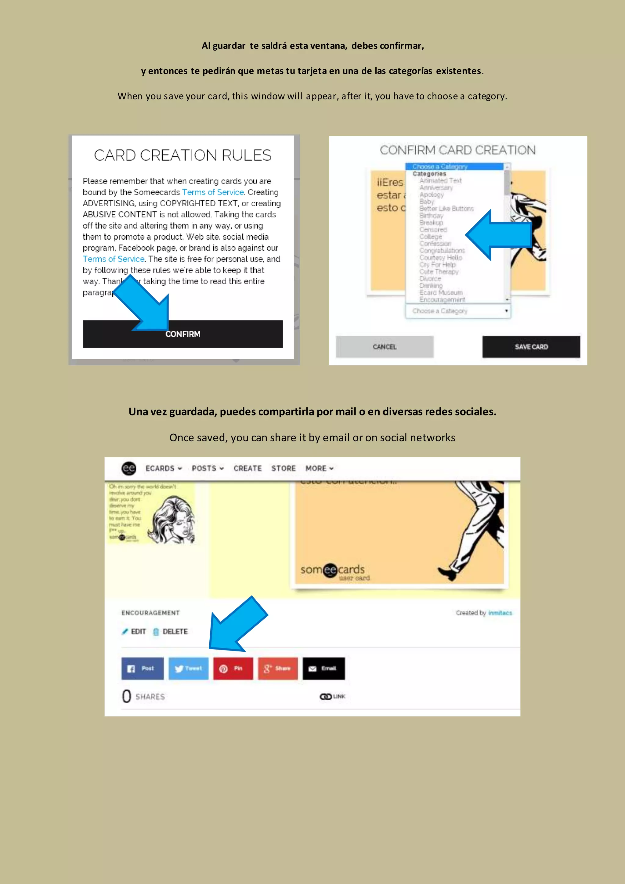 Elige el color de la tarjeta… 
Choose the colour of the card 
¡Y lo cambiamos! 
Simply, change it!! 
Una vez elegido el color, ¡¡simplemente escribe tu frase!! ¡Es fácil! ¡Y no olvides guardarla! 
After you choose the colour, simply write your sentence, it’s easy!! Don’t forget to save it!! 
 