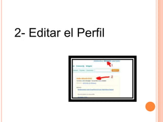 2- Editar el Perfil