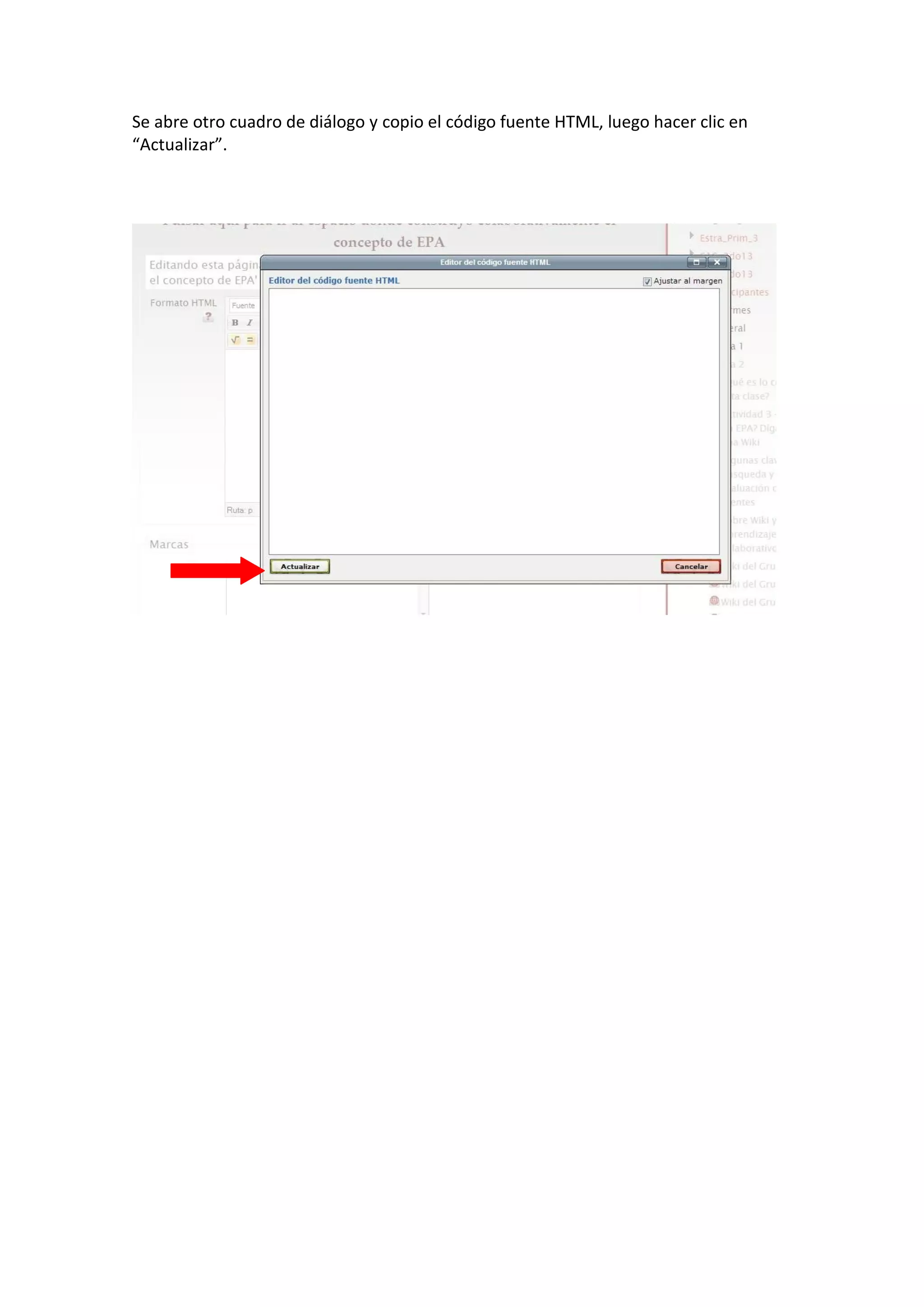 Se abre otro cuadro de diálogo y copio el código fuente HTML, luego hacer clic en
“Actualizar”.
 
