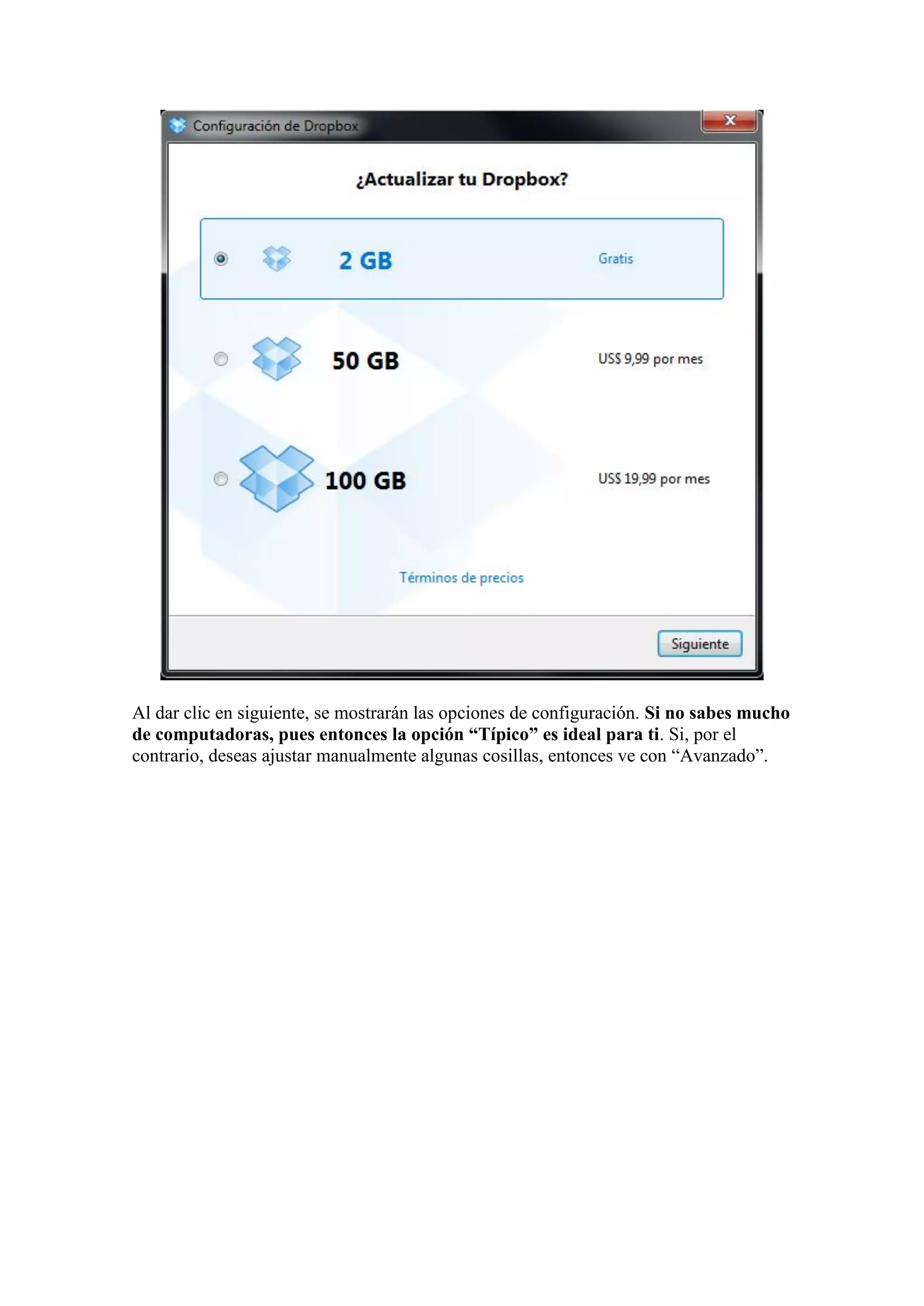 Al dar clic en siguiente, se mostrarán las opciones de configuración. Si no sabes mucho
de computadoras, pues entonces la opción “Típico” es ideal para ti. Si, por el
contrario, deseas ajustar manualmente algunas cosillas, entonces ve con “Avanzado”.
 