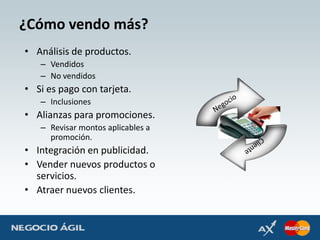 Aumentar clientes (lealtad).