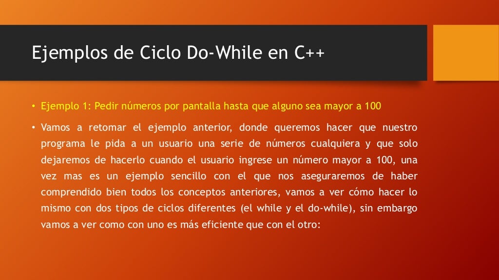 Cómo y para qúe usar un ciclo do while en c++