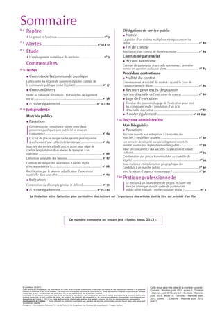 Sommaire
P. 1
        Repère                                                                                                                                                                                               Délégations de service public
              Le gratuit et l’onéreux ...................................................................................................................... n° 3
                                                                                                                                                                                                             ‰ Notion
                                                                                                                                                                                                             La gestion d’un cinéma multiplexe n’est pas un service
P. 3                                                                                                                                                                                                         public ......................................................................................................................................................................... n° 82
        Alertes                           ...........................................................................................................................................   n° 10 à 17
                                                                                                                                                                                                             ‰ Fin de contrat
P. 7
        Étude                                                                                                                                                                                                Résiliation d’un contrat de durée excessive ........................................................ n° 83
              L’aménagement numérique du territoire .............................................................. n° 3                                                                                      Contrats de partenariat
                                                                                                                                                                                                             ‰ Accord autonome
        Commentaires                                                                                                                                                                                         Contrats de partenariat et accords autonomes : première
                                                                                                                                                                                                             remise en question ou fausse alerte ................................................................................ n° 84
P. 13   Textes
                                                                                                                                                                                                             Procédure contentieuse
        ‰ Contrats de la commande publique                                                                                                                                                                   ‰ Nullité du contrat
        Lutte contre les retards de paiement dans les contrats de                                                                                                                                            Consentement et validité du contrat : quand la Cour de
        la commande publique (volet législatif) .................................................................... n° 57                                                                                   cassation sème le doute... ............................................................................................................. n° 85
        ‰ Contrats Divers                                                                                                                                                                                    ‰ Recours pour excès de pouvoir
        Vente au rabais de terrains de l’État aux fins de logement                                                                                                                                           Acte non détachable de l’exécution du contrat ............................................ n° 86
        social ........................................................................................................................................................................... n° 58             ‰ Juge de l’exécution
        ‰ À noter également                                                             ...........................................................................................   n° 59 à 63                   Étendue des pouvoirs du juge de l’exécution pour tirer
                                                                                                                                                                                                                   les conséquences de l’annulation d’un acte
P. 19   Jurisprudence                                                                                                                                                                                              détachable du contrat .................................................................................................................. n° 87
                                                                                                                                                                                                             ‰ À noter également                                                       ..........................................................................................   n° 88 à 91
        Marchés publics
        ‰ Passation
                                                                                                                                                                                                     P. 44   Doctrine administrative
           Convention de consultance signée entre deux                                                                                                                                                       Marchés publics
           personnes publiques sans publicité ni mise en                                                                                                                                                     ‰ Passation
           concurrence ............................................................................................................................................... n° 64                                 Recours ouverts aux entreprises à l’encontre des
           L’achat de places de spectacles sportifs peut répondre                                                                                                                                            marchés à procédure adaptée ................................................................................................. n° 92
           à un besoin d’une collectivité territoriale ....................................................... n° 65                                                                                         Les services de sécurité sociale obligatoire seront-ils
        Marchés des entités adjudicatrices ayant pour objet de                                                                                                                                               bientôt soumis aux règles des marchés publics ? ........................................ n° 93
        confier l’exploitation d’un réseau de transport à un                                                                                                                                                 Mise en concurrence des sociétés coopératives d’intérêt
        opérateur ............................................................................................................................................................... n° 66                      collectif .................................................................................................................................................................... n° 94
                                                                                                                                                                                                             Confirmation des pièces transmissibles au contrôle de
        Définition préalable des besoins ......................................................................................... n° 67
                                                                                                                                                                                                             légalité ....................................................................................................................................................................... n° 95
        Contrôle technique des ascenseurs. Quelles règles                                                                                                                                                    Sous-traitance et implantation géographique des
        d’incompatibilités ? ................................................................................................................................ n° 68                                          candidats à un marché public ................................................................................................ n° 96
        Rectification par le pouvoir adjudicateur d’une erreur                                                                                                                                               Vers la notion d’urgence économique ? ................................................................... n° 97
        matérielle dans une offre ................................................................................................................ n° 69
        ‰ Exécution
                                                                                                                                                                                                     P. 49
                                                                                                                                                                                                             Pratique professionnelle
                                                                                                                                                                                                                   Le recours à un financement de projets incluant une
        Contestation du décompte général et définitif ................................................. n° 70                                                                                                      tranche islamique dans le cadre de partenariats
        ‰ À noter également                                                             ............................................................................................    n° 71 à 81                 public-privé français : mythe ou future réalité ? ........................................ n° 3

               La Rédaction attire l’attention plus particulière des lecteurs sur l’importance des articles dont le titre est précédé d’un filet




                                                                                                              Ce numéro comporte un encart jeté « Codes bleus 2013 ».




  © LexisNexis SA 2013                                                                                                                                                                                                                                                  Cette revue peut être citée de la manière suivante :
  Cette œuvre est protégée par les dispositions du Code de la propriété intellectuelle, notamment par celles de ses dispositions relatives à la propriété
  littéraire et artistique et aux droits d’auteur. Ces droits sont la propriété exclusive de LexisNexis SA. Toute reproduction intégrale ou partielle, par quelque                                                                                                      Contrats - Marchés publ. 2013, repère 1 ; Contrats
  moyen que ce soit, non autorisée par LexisNexis SA ou ses ayants droit, est strictement interdite.                                                                                                                                                                    - Marchés publ. 2013, alerte 1 ; Contrats - Marchés
  LexisNexis SA se réserve notamment tous droits au titre de la reproduction par reprographie destinée à réaliser des copies de la présente œuvre sous                                                                                                                  publ. 2013, étude 1 ; Contrats - Marchés publ.
  quelque forme que ce soit aux ﬁns de vente, de location, de publicité, de promotion ou de toute autre utilisation commerciale conformément aux
  dispositions de l’article L. 122-10 du Code de la propriété intellectuelle relatives à la gestion collective du droit de reproduction par reprographie.                                                                                                               2013, comm. 1 ; Contrats - Marchés publ. 2013,
  Avertissement de l’éditeur : “ Toute utilisation ou traitement automatisé, par des tiers, de données personnelles pouvant ﬁgurer dans cette revue sont                                                                                                                prat. 1
  formellement interdits ”
  Evoluprint - Parc Industriel Euronord, 10, rue du Parc, 31150 Bruguières - Le Directeur de la publication : Philippe Carillon.
 