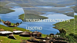 Tourism attractions in lesotho
 