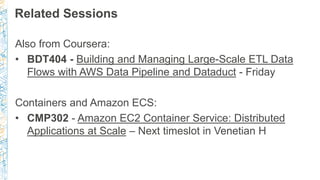 (CMP406) Amazon ECS at Coursera: A general-purpose microservice