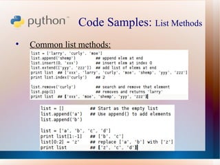 Code Samples:  List Methods  Common list methods: 