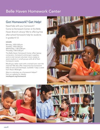 Belle Haven Homework Center
Got Homework? Get Help!
Need help with your homework?
Come to Homework Center at the Belle
Hav...