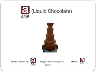 (Liquid Chocolate)




Manufactured by:      Origin: Made in Singapore   Brand:
                           NEXT
 