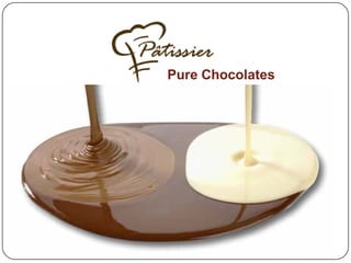 Pure Chocolates
 