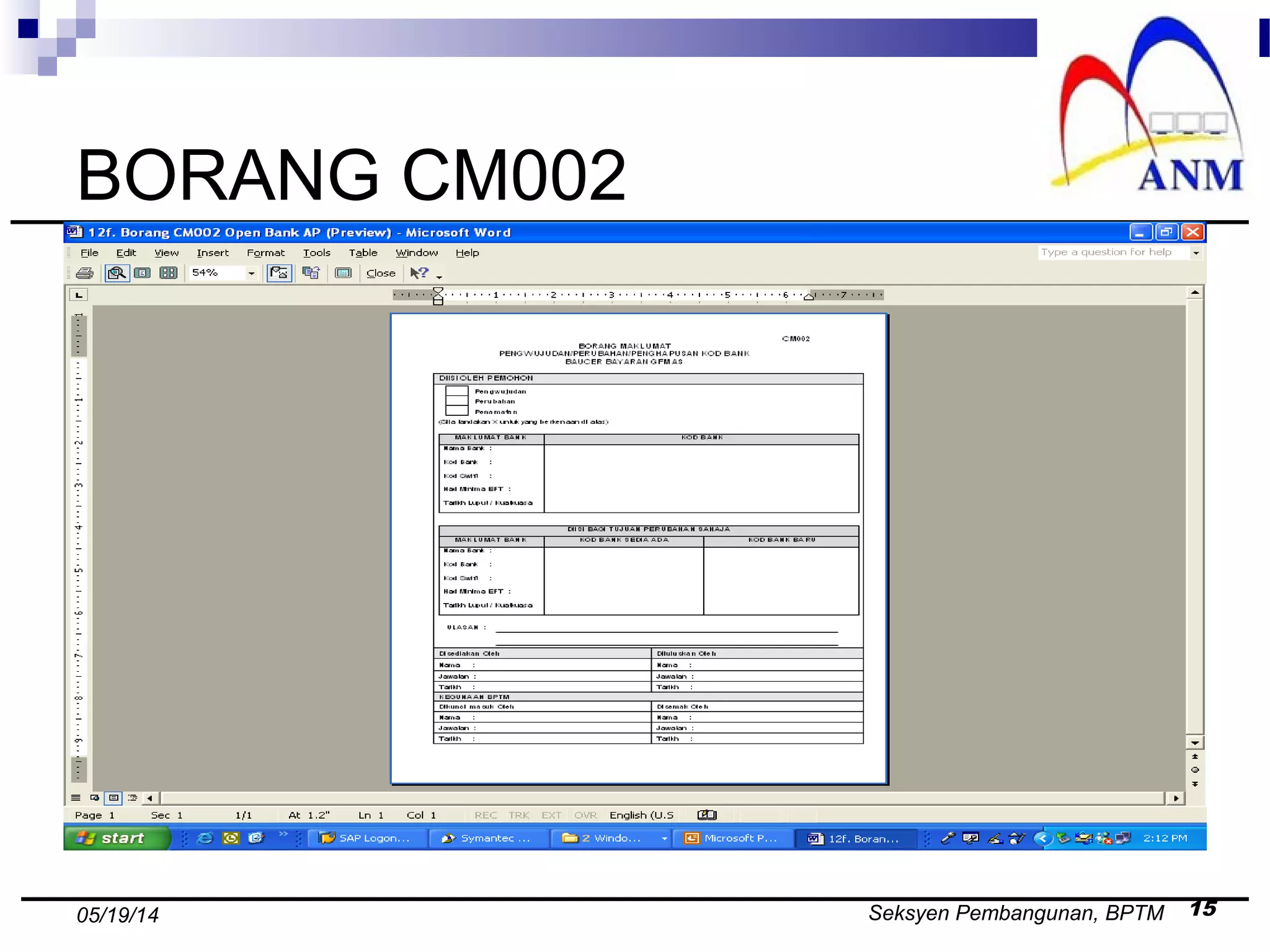 Seksyen Pembangunan, BPTM 1505/19/14
BORANG CM002
 