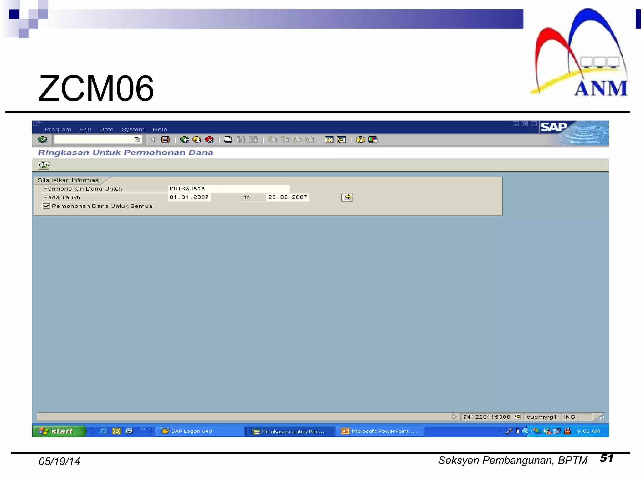 Seksyen Pembangunan, BPTM 5105/19/14
ZCM06
 