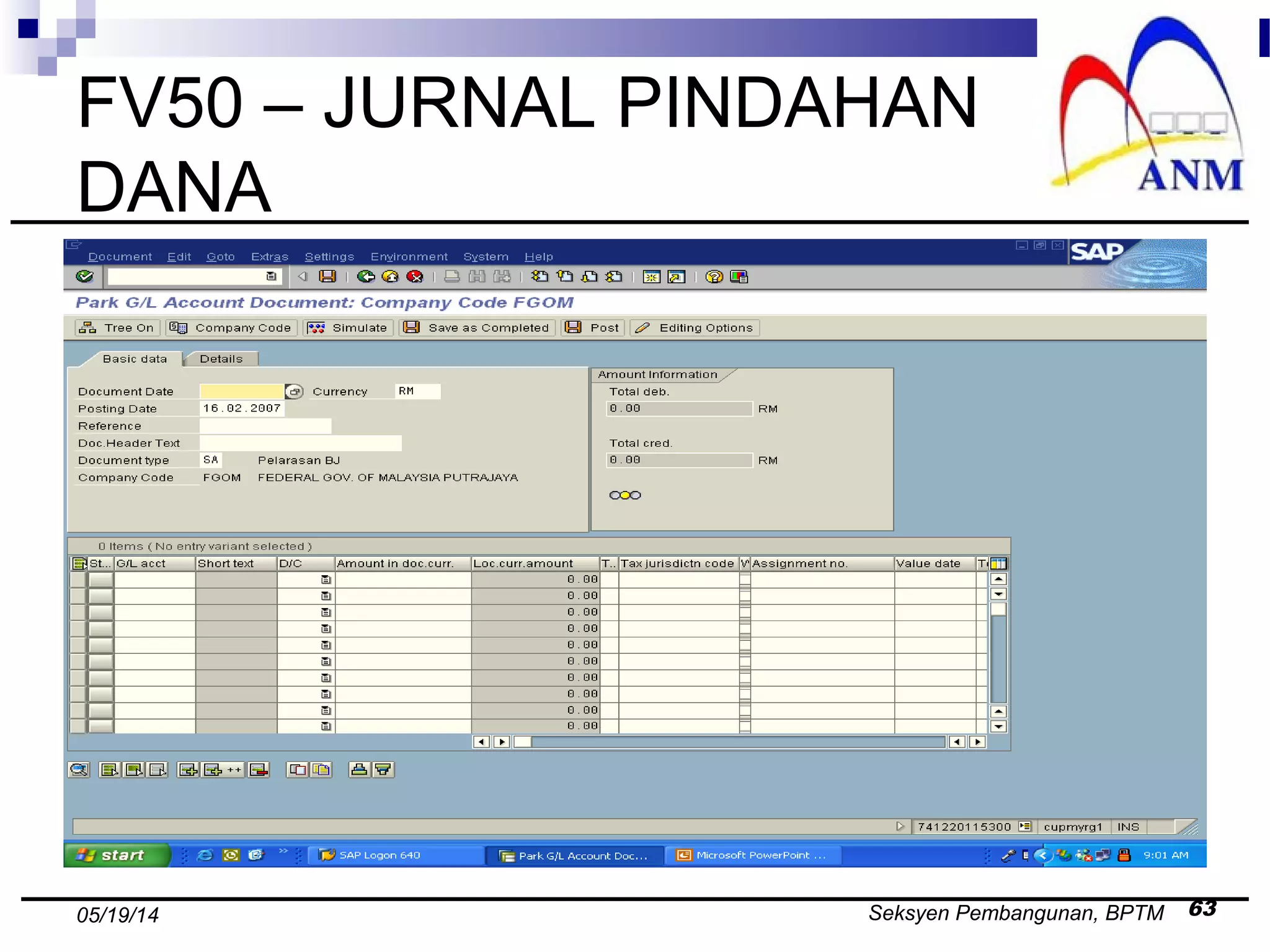 Seksyen Pembangunan, BPTM 6305/19/14
FV50 – JURNAL PINDAHAN
DANA
 