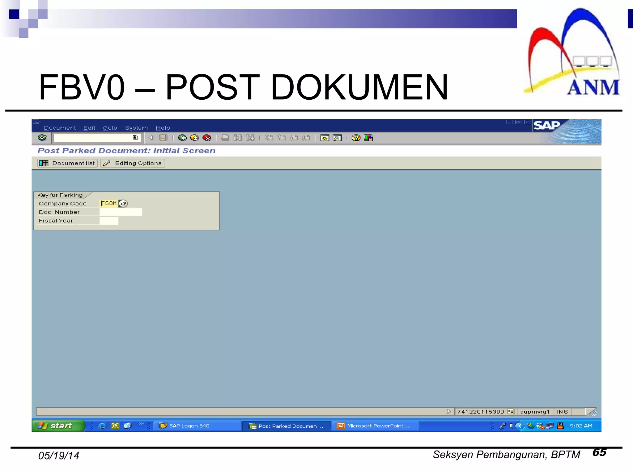 Seksyen Pembangunan, BPTM 6505/19/14
FBV0 – POST DOKUMEN
 