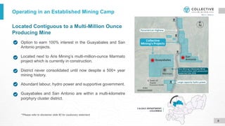 Located Contiguous to a Multi-Million Ounce
Producing Mine
Option to earn 100% interest in the Guayabales and San
Antonio projects.
Located next to Aris Mining’s multi-million-ounce Marmato
project which is currently in construction.
District never consolidated until now despite a 500+ year
mining history.
Abundant labour, hydro power and supportive government.
Guayabales and San Antonio are within a multi-kilometre
porphyry cluster district.
Operating in an Established Mining Camp
8
**Please refer to disclaimer slide #2 for cautionary statement.
 