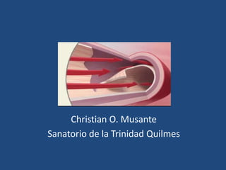 Christian O. Musante
Sanatorio de la Trinidad Quilmes
 