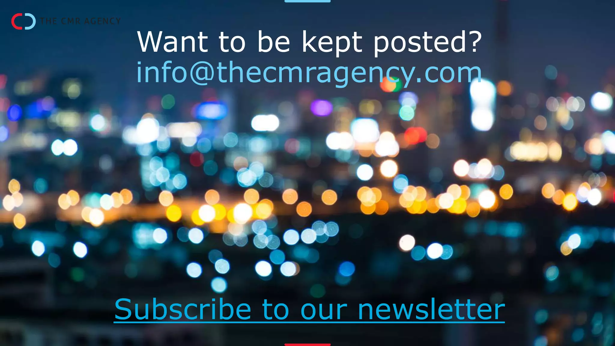 Want to be kept posted?
info@thecmragency.com
Subscribe to our newsletter
Seminar
AVG/GDPR
Click below
The extensive
opportunities and
threats of the new
European privacy
legislation for your
client contact
strategy.
 