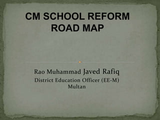 Rao Rafeq Cm roadmap (1) | PPTX