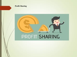 Profit Sharing
 