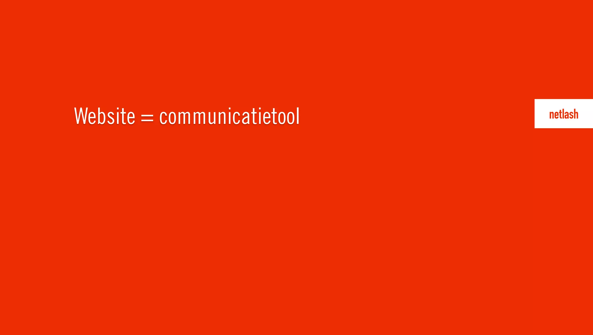 Website = communicatietool
 
