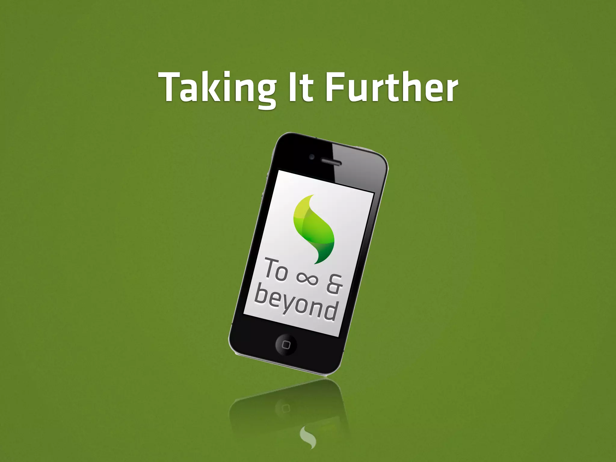 Taking It Further



      To ∞
     beyon &
           d
 