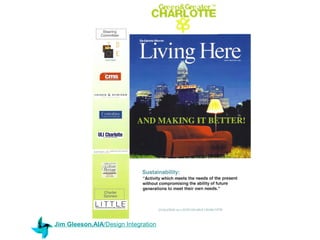 S U S T AI N A BI L I T Y M E T RI C S
            Sustainability Institute




Jim Gleeson,AIA/Design Integration
 