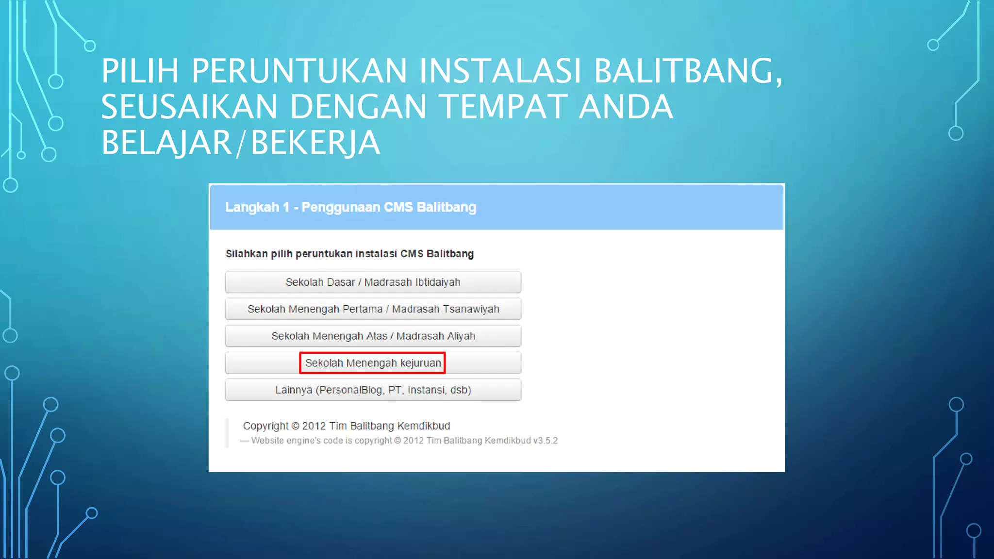 PILIH PERUNTUKAN INSTALASI BALITBANG,
SEUSAIKAN DENGAN TEMPAT ANDA
BELAJAR/BEKERJA
 
