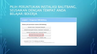 PILIH PERUNTUKAN INSTALASI BALITBANG,
SEUSAIKAN DENGAN TEMPAT ANDA
BELAJAR/BEKERJA
 