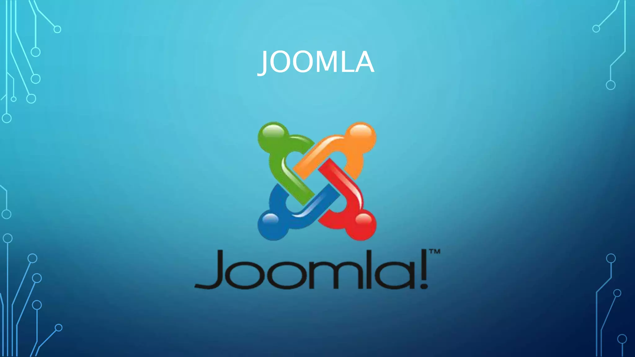 JOOMLA
 