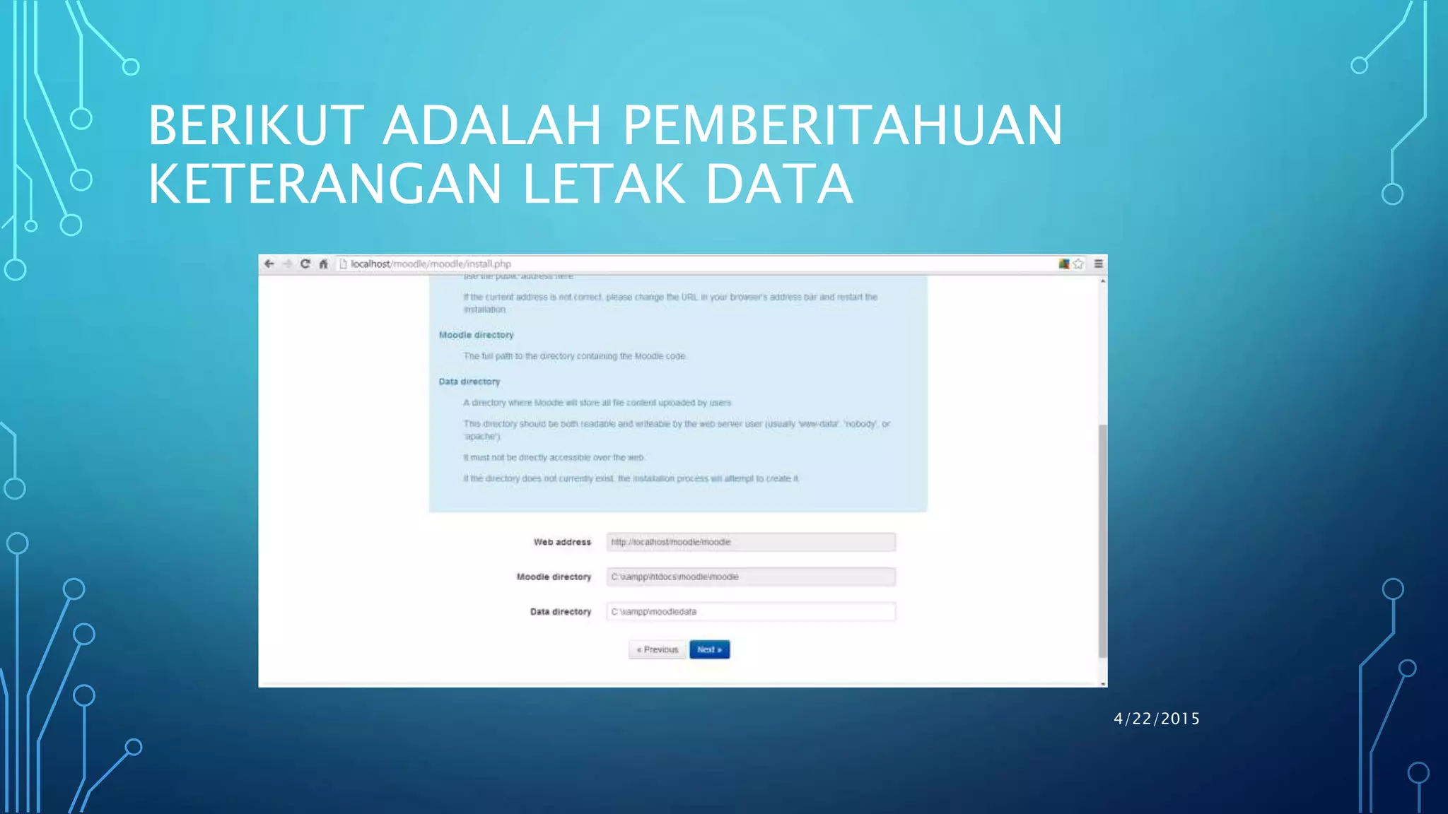 BERIKUT ADALAH PEMBERITAHUAN
KETERANGAN LETAK DATA
4/22/2015
 
